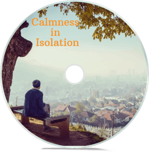 calmness in Isolation Meditation
